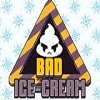 Bad Ice Cream